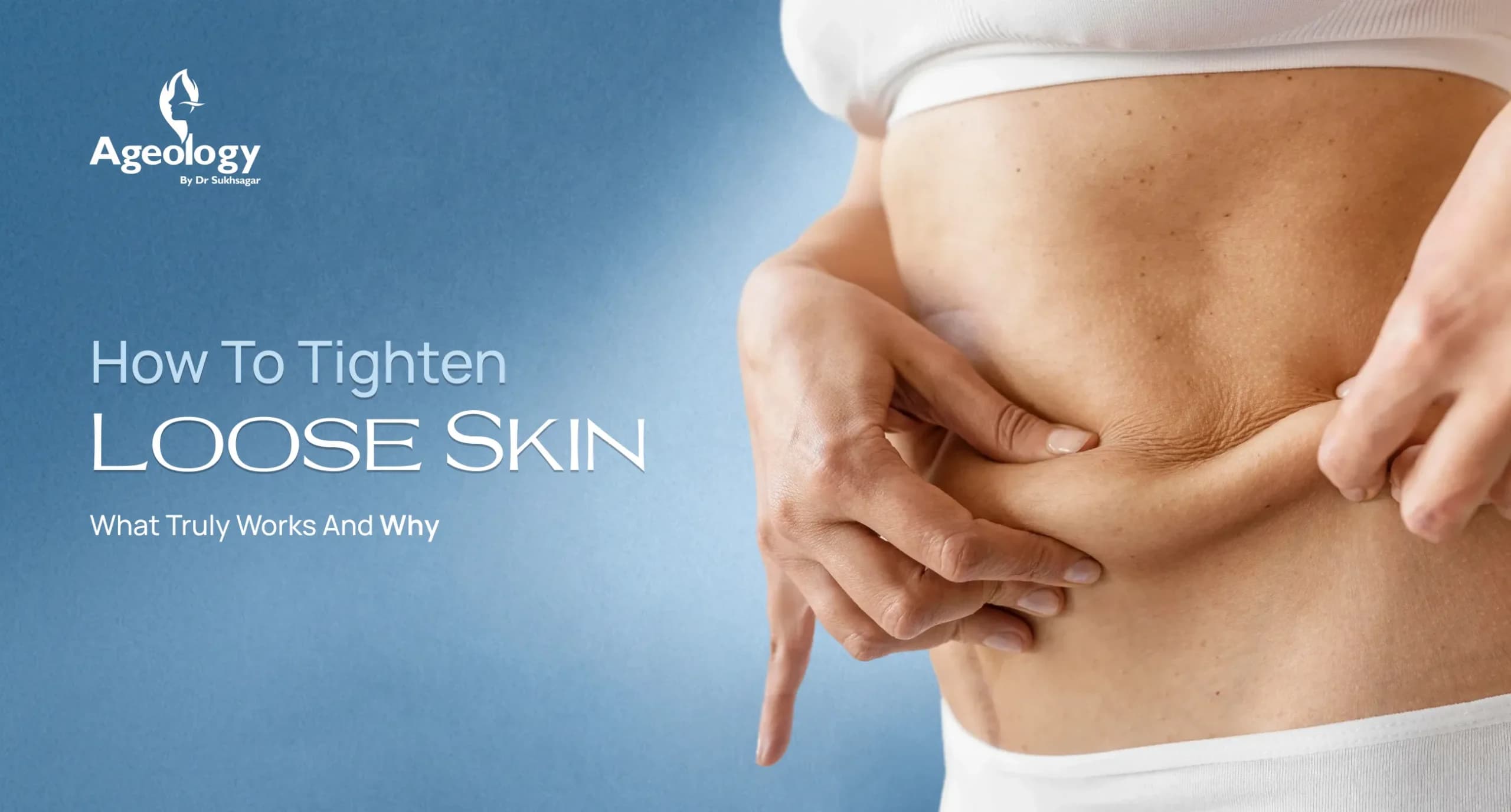 How to Tighten Loose Skin: What Truly Works and Why